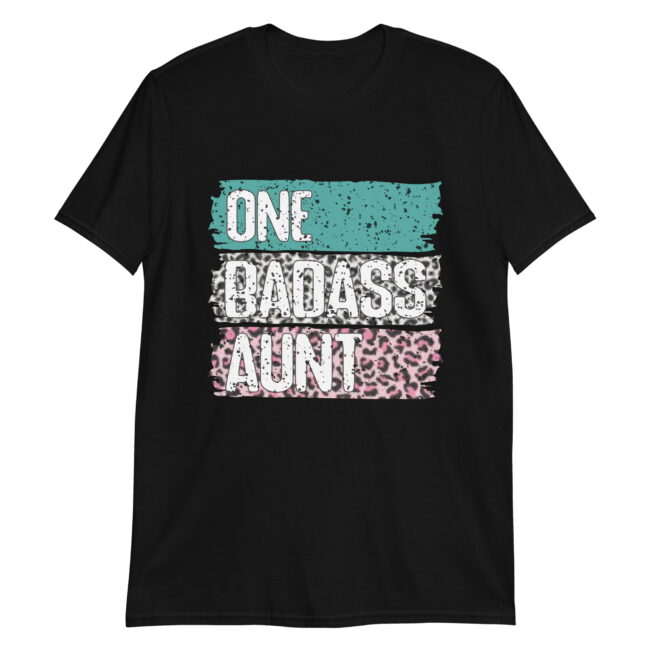 One Badass Aunt. Camiseta de manga corta unisex