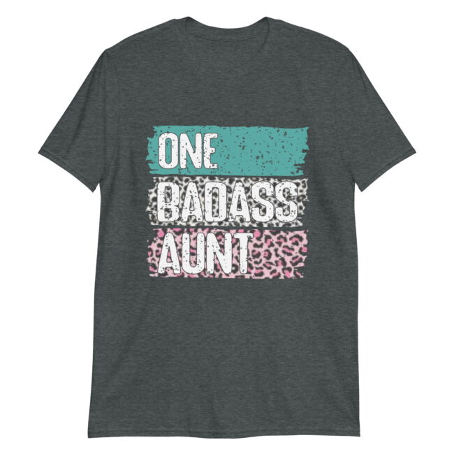 One Badass Aunt. Camiseta de manga corta unisex - Imagen 3